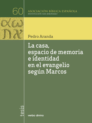 cover image of La casa, espacio de memoria e identidad en el evangelio según Marcos